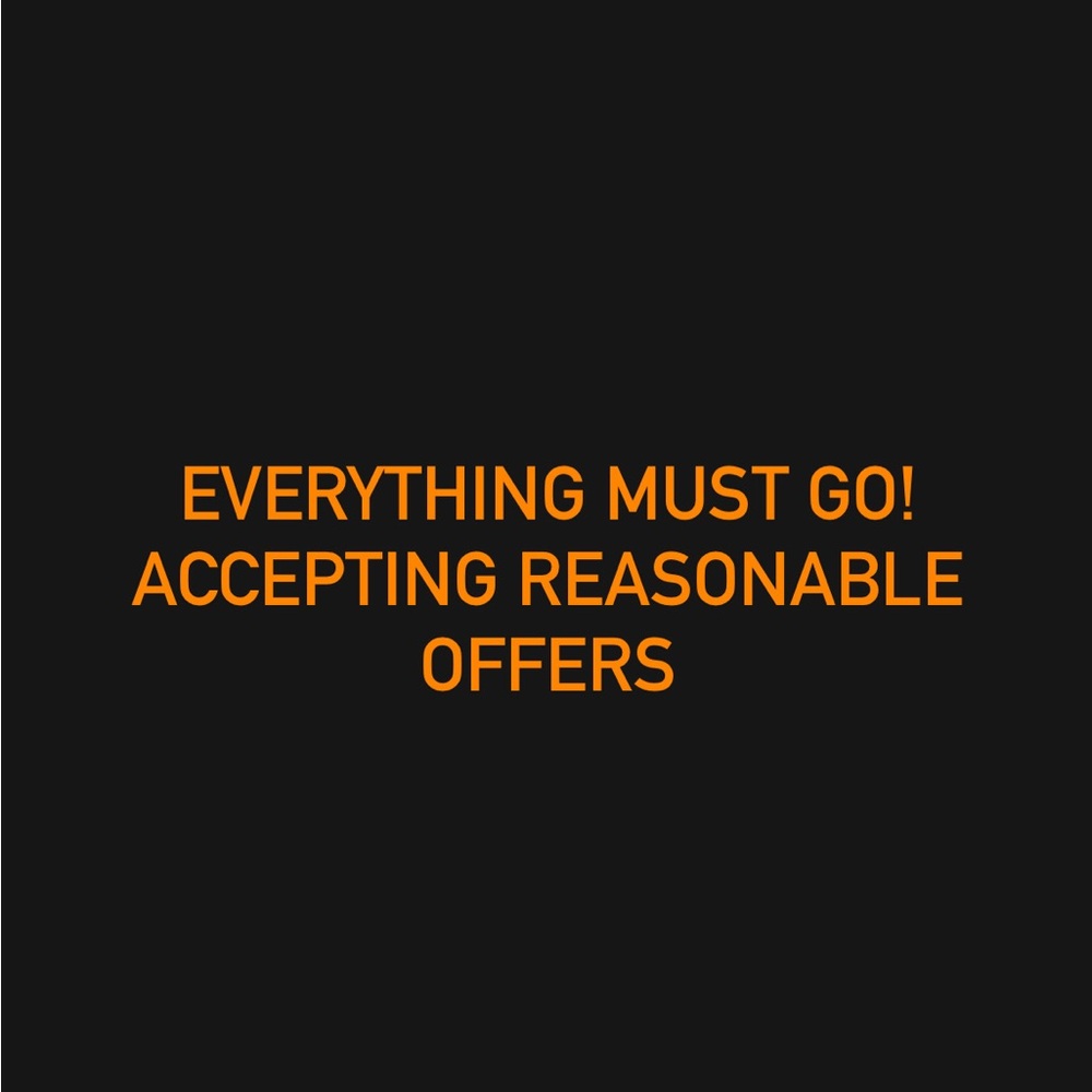 All items must be sold!